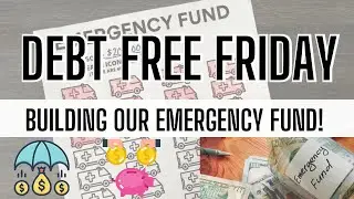Debt Free Friday | Building up our emergency fund! Save money with me and work on our 2022 goals