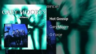 Gary Moore - Hot Gossip (Official Audio)