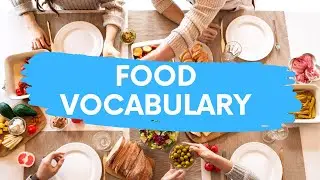 Food - Learn English Vocabulary (With TEST)