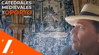 Catedrales Medievales Oporto Parte 1 🌟 🔔