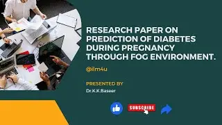 Example research paper on Prediction of diabetes during pregnancy through fog environment.
