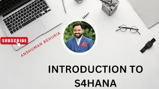 sap s4 hana mm training English||INTRODUCTION TO SAP S4HANA|| BASIC OVERVIEW|| SAP MM MODULE CLASS-1