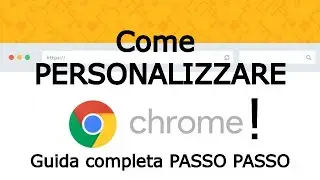 How to CUSTOMIZE Google CHROME! - COMPLETE STEP-BY-STEP GUIDE 2022