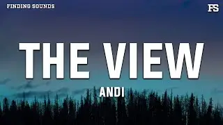 Andi - The View (Lyrics)