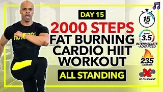 15 Min Fat Burning Standing Cardio HIIT Workout | 2000 Steps Cardio - Day 15