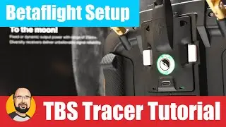TBS Tracer Setup Guide - Betaflight Tutorial