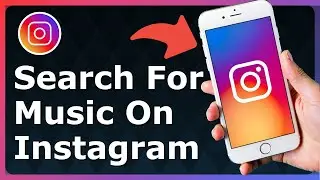 How To Search For Music On Instagram - Full Guide