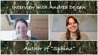 Interview with Andrea Dejean | Author of Sphinx