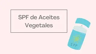 ¿ACEITE COMO PROTECTOR SOLAR?  🤔 NO ❌.  SPF de Aceites Vegetales - SPF of VEGETABLE OILS👩‍🔬.