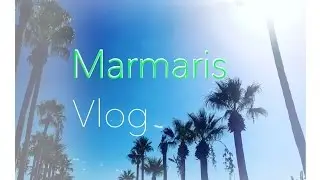 БРОСИТЬ ВСЕ И УЕХАТЬ В МАРМАРИС. MARMARIS VLOG