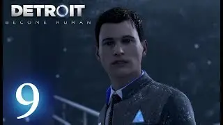 DETROIT: BECOME HUMAN Gameplay Walkthrough Part 9 (No Commentary) - Empathy