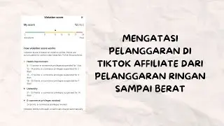 CARA MENGATASI PELANGGARAN TIKTOK AFFILIATE, PELANGGARAN RINGAN SAMPAI YANG BERAT