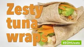 #EOHUeats Zesty Tuna Wraps