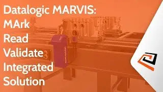 Datalogic MARVIS:  MArk Read Validate Integrated Solution