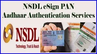 NSDL eSign PAN Aadhaar Authentication Services
