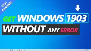How to Get The Latest Version of Windows 10 | Windows 10 1903