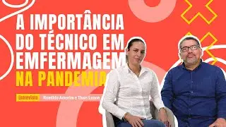 Importância do Técnico em Enfermagem na pandemia