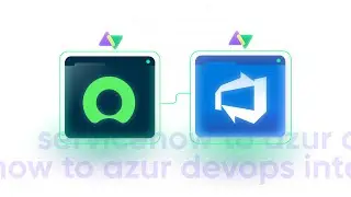 ServiceNow Azure DevOps Integration (2025): How to Set up an Advanced Two-way Sync