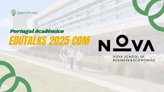 Descubra a Nova SBE: A Melhor Escola de Gestão e Economia de Portugal | Edutalks 2025 Ep.14