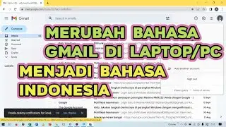 Tutorial Merubah Bahasa Gmail Menjadi Bahasa Indonesia di Laptop / PC / Komputer