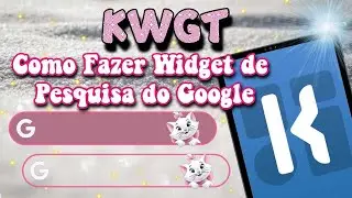 Como Fazer WIDGETS DE PESQUISA DO GOOGLE No KWGT | Pesquisa do Google Personalizada com Imagens