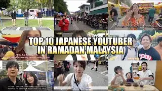 Top 10 Japanese Youtuber in Malaysia during Ramadan ラマダン期間中のマレーシアの日本人Youtuberトップ10