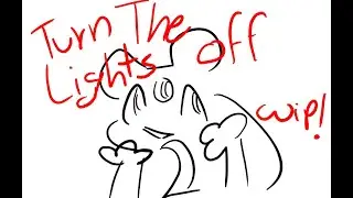 Part 12 wip || turn lights off