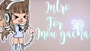 Intro pour ma petite Inou