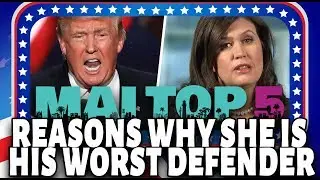 Top 5 Reasons Why Sarah Huckabee Sanders Is Trump's Worst Defender 🥊