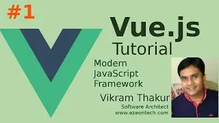 VueJS Framework For Your Next Web Application | Learn VueJS | VueJS Tutorial 2019