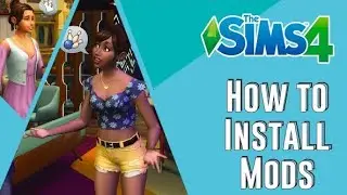 The Sims 4 How To Install Mods