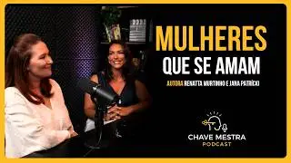 Renatta Murtinho, Jana Patrício e Bruna Legnaioli | Mulheres que se amam Vol.5