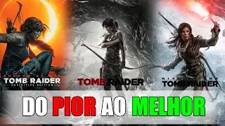 TOMB RAIDER - DO PIOR AO MELHOR JOGO DA SAGA! 