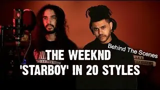 The Weeknd - Starboy in 20 Styles (Behind The Scenes)