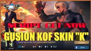 (New Update) GUSION KOF SKIN | SCRIPT FULL EFFECT