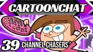 Channel Chasers: CartoonChat Episode 39