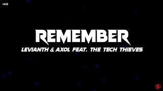 Levianth & Axol - Remember (Lyrics) feat. The Tech Thieves