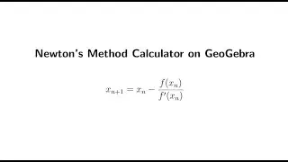Newton's Method Calculator on GeoGebra