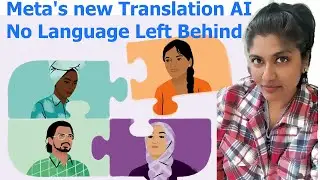 Meta AI's new Translation AI | 200 Language Translation Model NLLB200 | Natural Language Processing