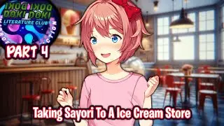 Taking Sayori To A Ice Cream Store!!!!(Part 4)(DDLC Mirrored Connection MOD)