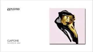 Claptone - No Eyes ft. Jaw | Exploited