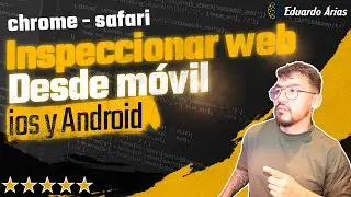 Cómo Inspeccionar y Depurar Sitios Web desde tu Móvil ✅ IOS - Android  🚀