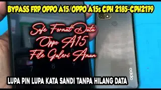 TANPA HAPUS DATA‼️ Lupa Pin Lupa Sandi Oppo A15 - Oppo A15s