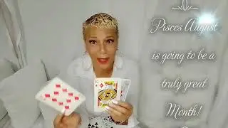 #pisces August 2022 August is your best month of the YEAR!