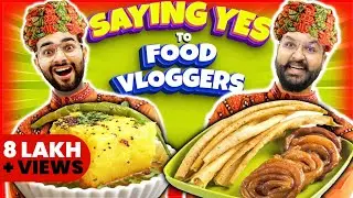 Saying YES to Food Vloggers For 24 Hours 😱 GUJARAT EDITION