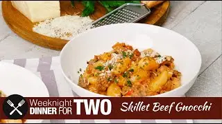 Skillet Beef Gnocchi: Dinner for Two!