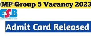 MP Group 5 Admit card released | mp group 5 Admit kaise download kare | Group 5 admit card released