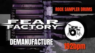 Fear Factory - Demanufacture (DRUM TRACK) 🥁