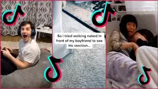People Getting Naked In Front Of Their Partner To See Their Reaction~TikTok Compilation