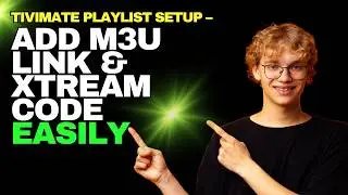 How to Add a Playlist to TiviMate | M3U URL & Xtream Codes Setup